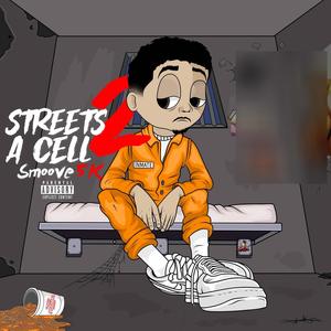 Streets 2 A Cell (Explicit)