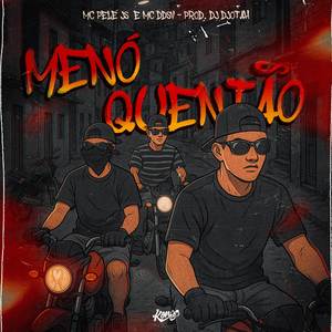 MENÓ QUENTÃO (Explicit)