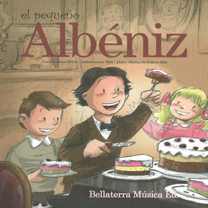 El Pequeño Albéniz: Las aventuras del joven Albéniz