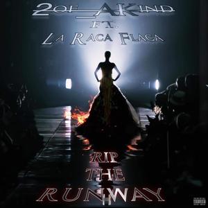Rip The Runway (feat. La Raca Flaca) (Explicit)