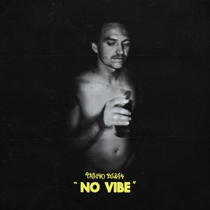 No Vibe (Explicit)