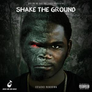 SHAKE THE GROUND (Explicit)