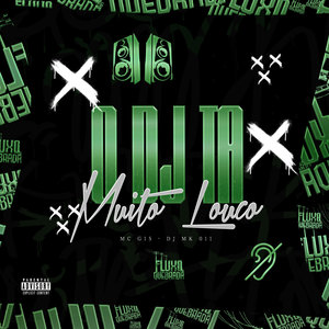 O DJ ta Muito Louco (Explicit)
