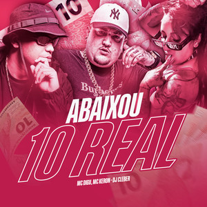 Abaixou 10 Real (Explicit)