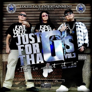 Just for Tha G's, Vol. 3: It Is What It Is (Explicit)