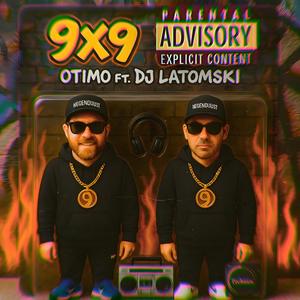 9X9 (feat. Dj Latomski|Explicit)