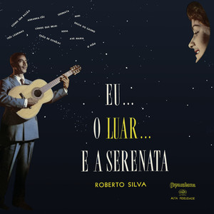 Eu... O Luar... E A Serenata