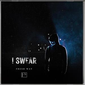 I Swear (Explicit)