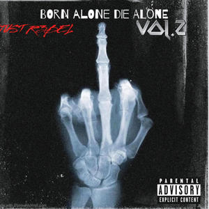 BORN ALONE DIE ALONE, Vol. 2 (Explicit)