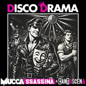 Disco Drama (Explicit)
