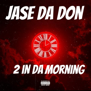 2 in da Morning (Explicit)