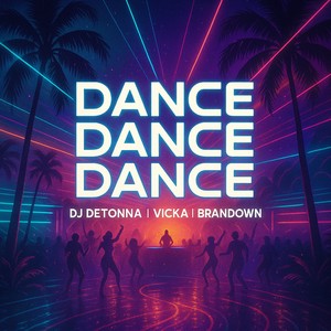 Dance Dance Dance (Explicit)