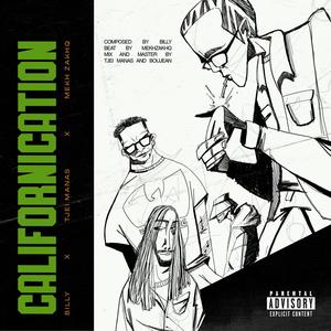 Californication (feat. Billly & Mekh ZakhQ) [Explicit]