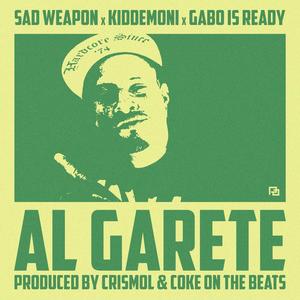 Al Garete (feat. Kiddemoni, Gabo Is Ready & Cris Mol La Pastilla)