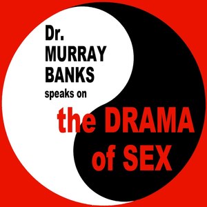 The Drama Of Sex, Pt. 1