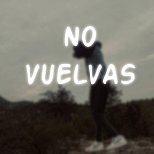 No Vuelvas