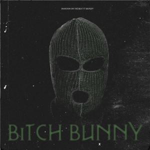 ***** Bunny (feat. banzo) [Explicit]