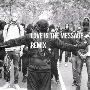 Love is the message remix (feat. Akili, B-Chew & Sadat X) [Explicit]