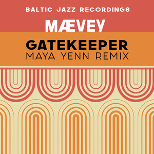 Gatekeeper (Maya Yenn Remix)