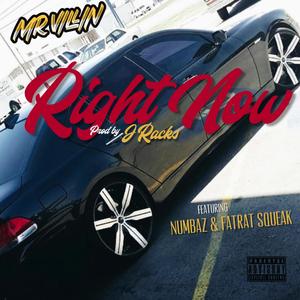 Right Now(feat. Fat Rat Squeak & Numbaz) (Explicit)