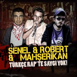 Türkçe Rapte Saygı Yok (feat. Senel & Mahşerikan) [Explicit]