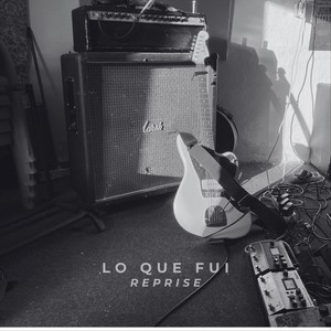 Lo Que Fui - Reprise