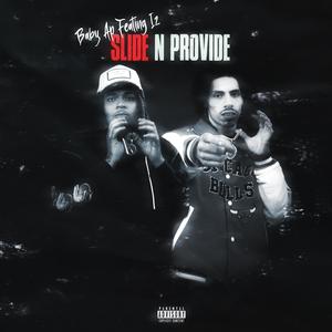 Slide N Provide (feat. 2iz) (Explicit)