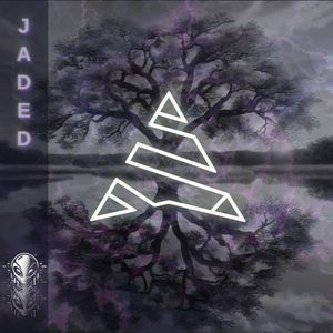 Jaded