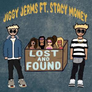 Lost and Found (feat. Stacy Money) [Explicit]