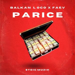 PARICE (feat. Faev & STOIC muzik) [Explicit]