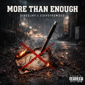 More Than Enough (feat. C5iveFrom503) (Explicit)
