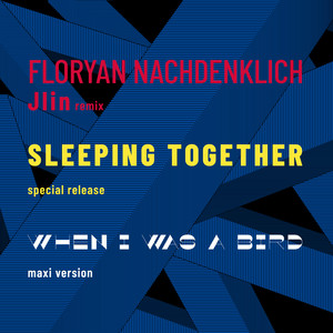 When I Was a Bird (Maxi Version)