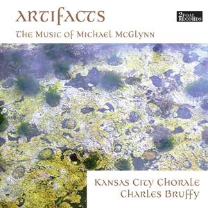 Artifacts: The Music of Michael McGlynn