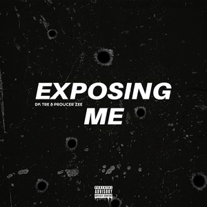 Exposing Me (Explicit)