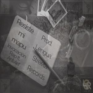 Resiste Mi Mapu (feat. Antvlef) [Explicit]