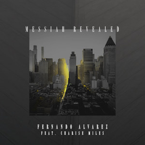 Messiah Revealed (feat. Charise Miles)