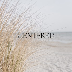 Centered