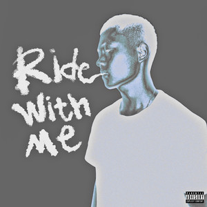 Ride With Me (Explicit)