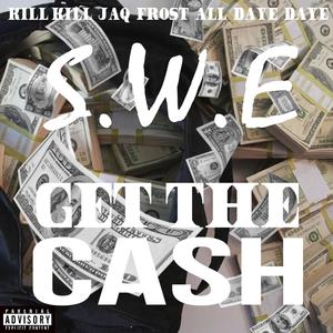 Get  the cash (feat. All Daye Daye & Jaq Frost)