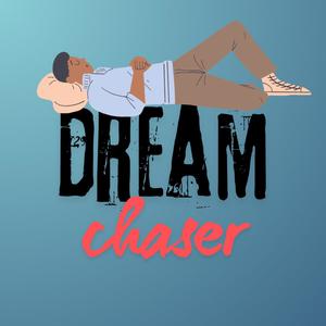 Dream Chaser (feat. Xay Hill)