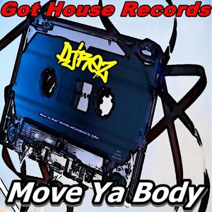 Move Ya Body (Original Mix)