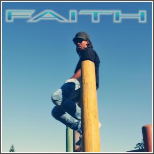 Faith (feat. Joey M.A.D)