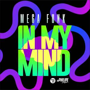 Mega Funk - In My Mind (Explicit)