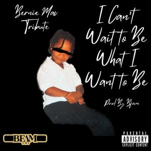 (Bernie Mac Tribute) I Can't Wait To Be What I Want To Be