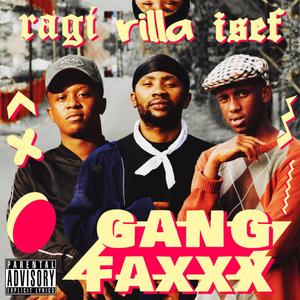 Gang FAXXX (Explicit)