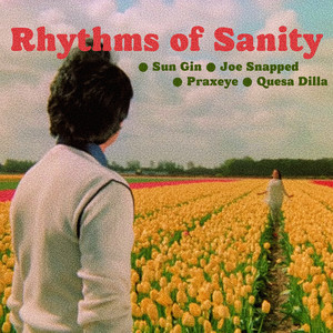Rhythms of Sanity (Explicit)