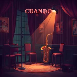 Cuando (feat. **** Luv) (Explicit)