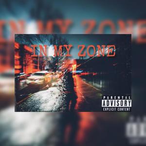 In My Zone (Explicit)