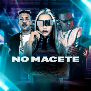 NO MACETE (Explicit)