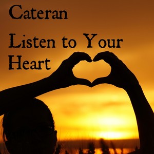 Listen to Your Heart